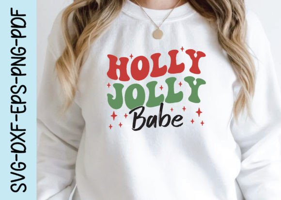 Holly Jolly Babe, Retro Christmas Svg De Graphics for Crafts