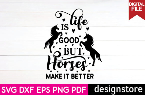 Horse Svg-life is Good but Horses Make I Review