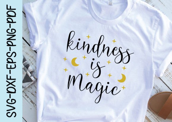 Kindness is Magic Svg: A Graphics Review for Crafts