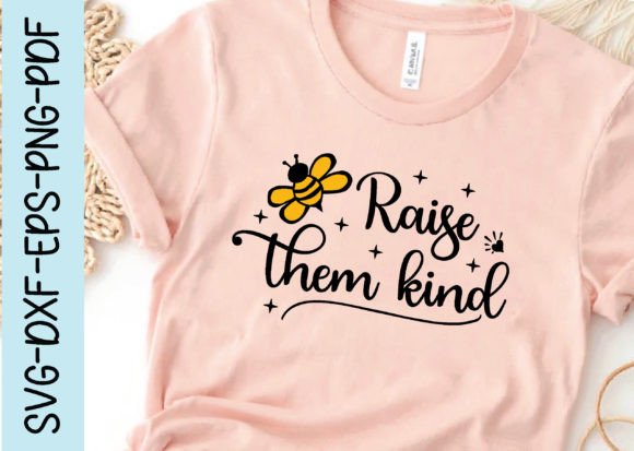 Raise Them Kind Svg: A Designer's Take on Graphics for Crafts