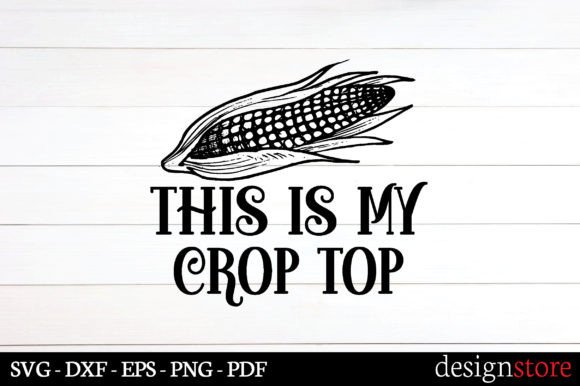 This is My Crop Top Svg: A Graphics Review for Crafts & Blogs