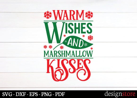 Warm Wishes and Marshmallow Kisses Svg: A Crafts Graphics Review