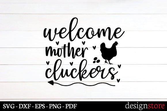 Welcome Mother Chickens Svg: Graphics for Crafts
